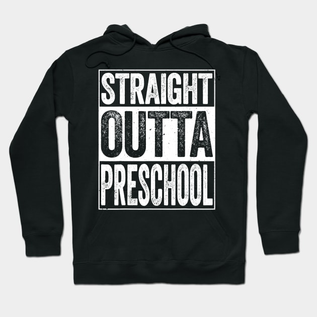 Straight Outta Preschool Tshirt Funny Graduation Gift Hoodie by marjaalvaro